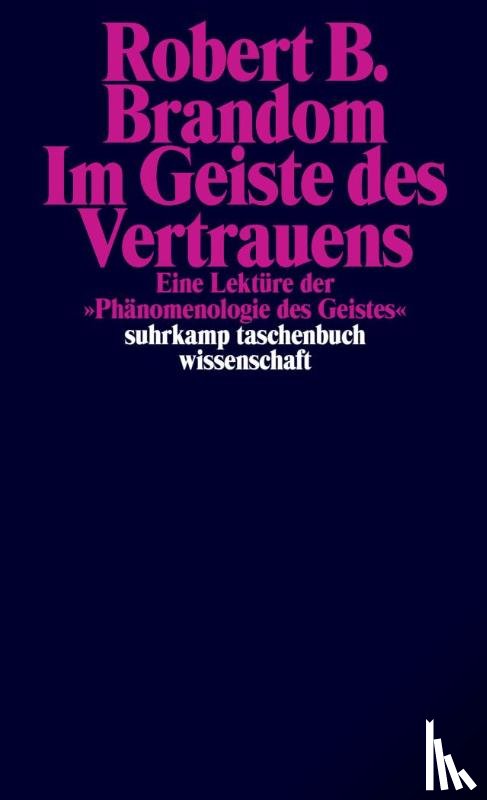 Brandom, Robert B. - Im Geiste des Vertrauens