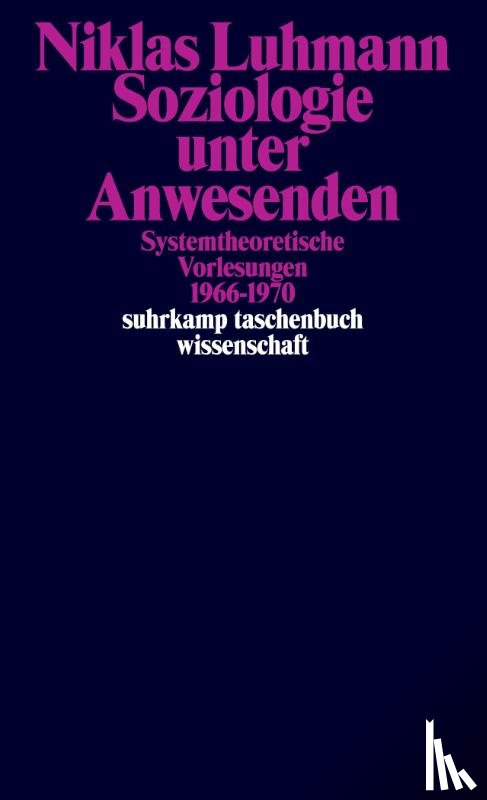 Luhmann, Niklas - Soziologie unter Anwesenden