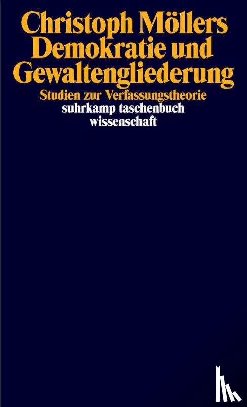 Möllers, Christoph - Demokratie und Gewaltengliederung