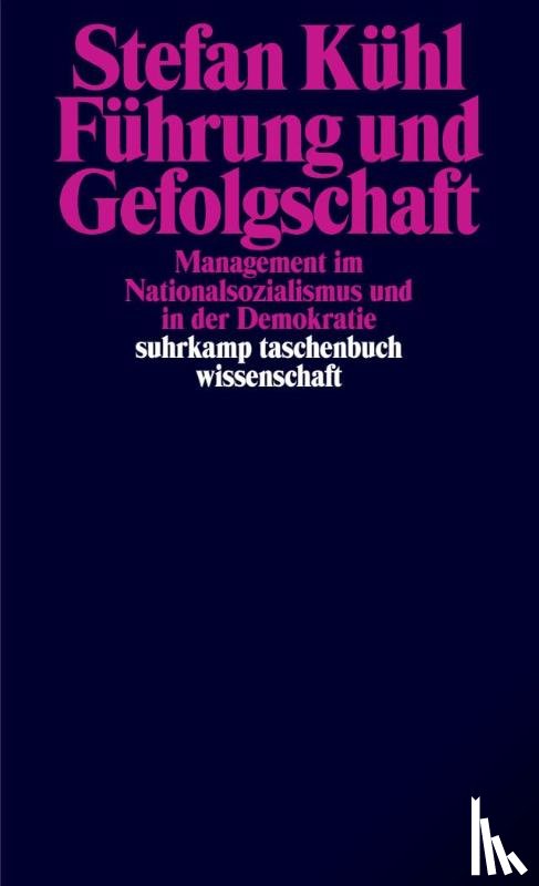 Kühl, Stefan - Führung und Gefolgschaft