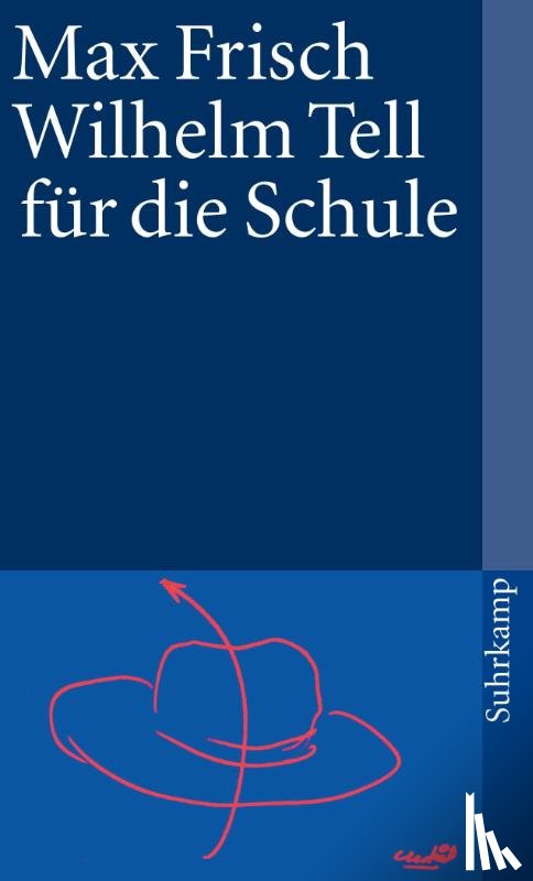 Frisch, Max - Wilhelm Tell für die Schule