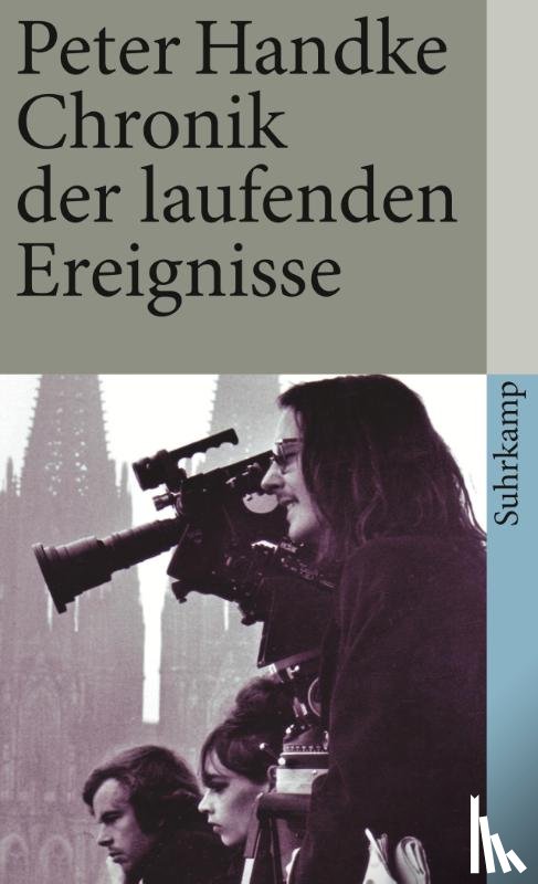 Handke, Peter - Chronik Der Laufenden Ereignisse