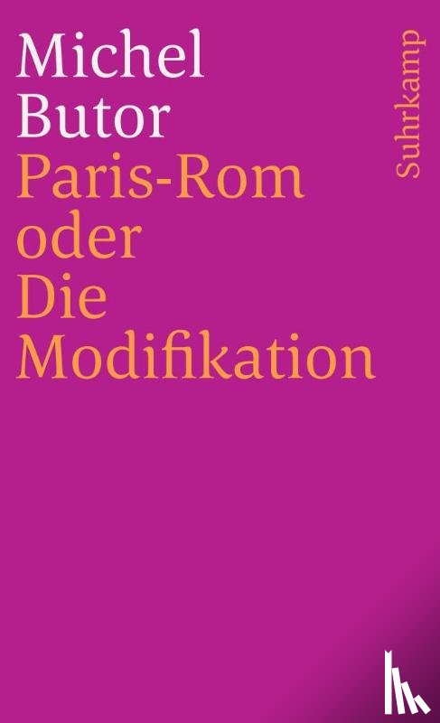 Butor, Michel - Paris-Rom oder Die Modifikation