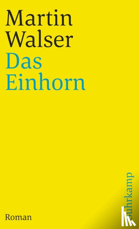 Walser, Martin - Das Einhorn