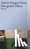 Vargas Llosa, Mario - Das grüne Haus