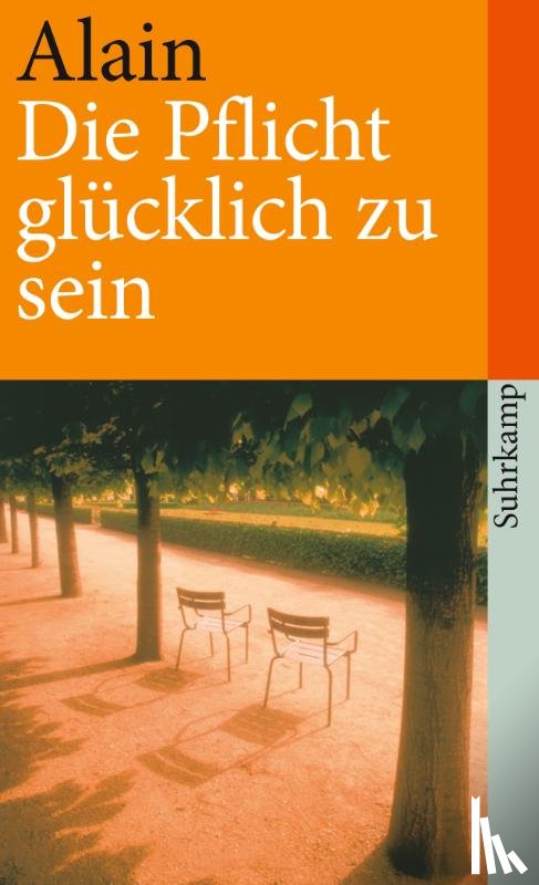 Alain - Die Pflicht, glücklich zu sein