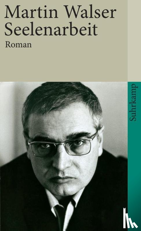 Walser, Martin - Seelenarbeit