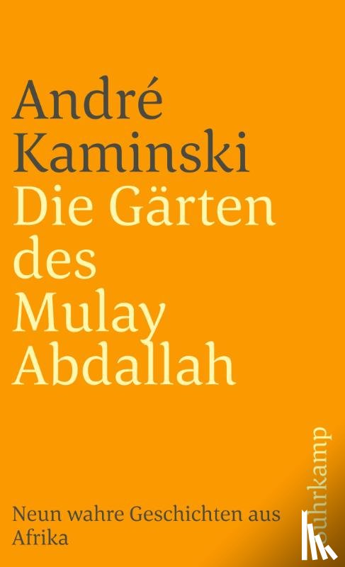 Kaminski, Andre - Die Gärten des Mulay Abdallah