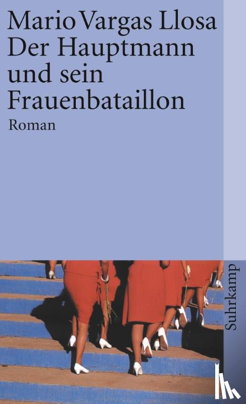 Vargas Llosa, Mario - Der Hauptmann und sein Frauenbataillon