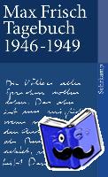Frisch, Max - Tagebuch 1946-1949