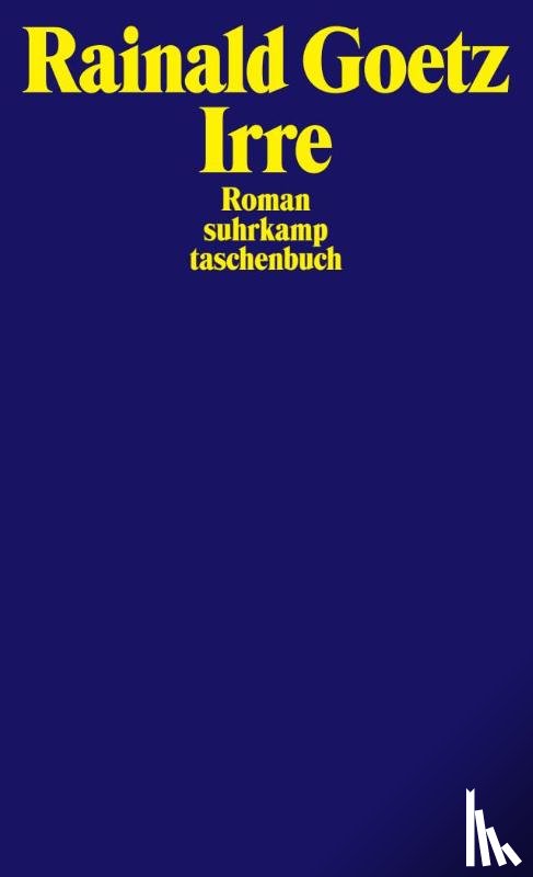 Goetz, Rainald - Irre