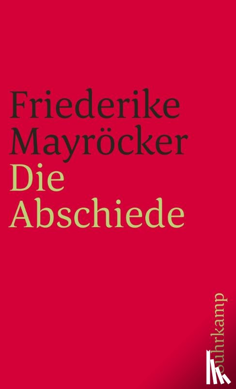 Mayröcker, Friederike - Die Abschiede