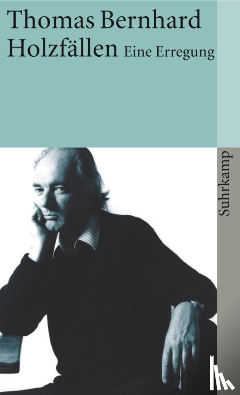 Bernhard, Thomas - Holzfällen