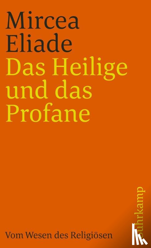 Eliade, Mircea - Das Heilige und das Profane