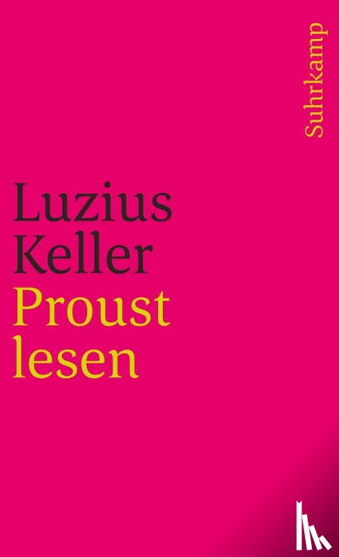 Keller, Luzius - Proust lesen