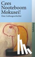 Nooteboom, Cees - Mokusei!