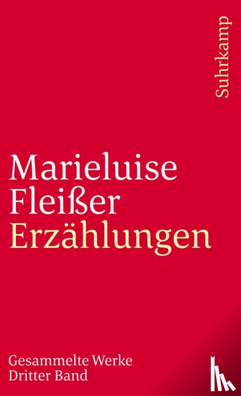 Fleißer, Marieluise - Gesammelte Werke III. Gesammelte Erzählungen