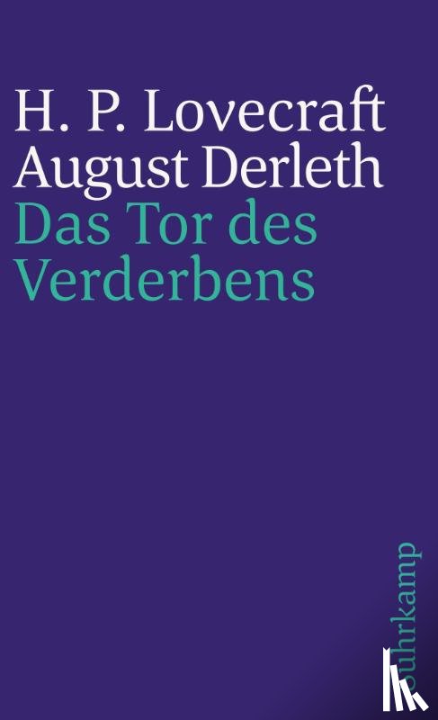 Lovecraft, Howard Phillips, Derleth, August - Das Tor des Verderbens