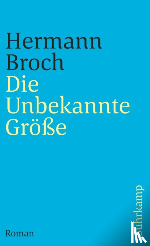 Broch, Hermann - Die Unbekannte Größe