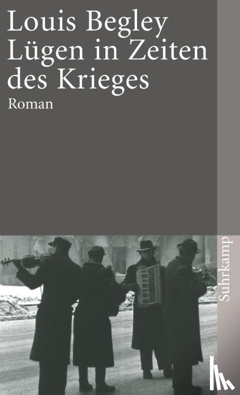 Begley, Louis - Lügen in Zeiten des Krieges