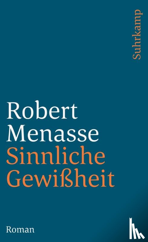 Menasse, Robert - Sinnliche Gewißheit