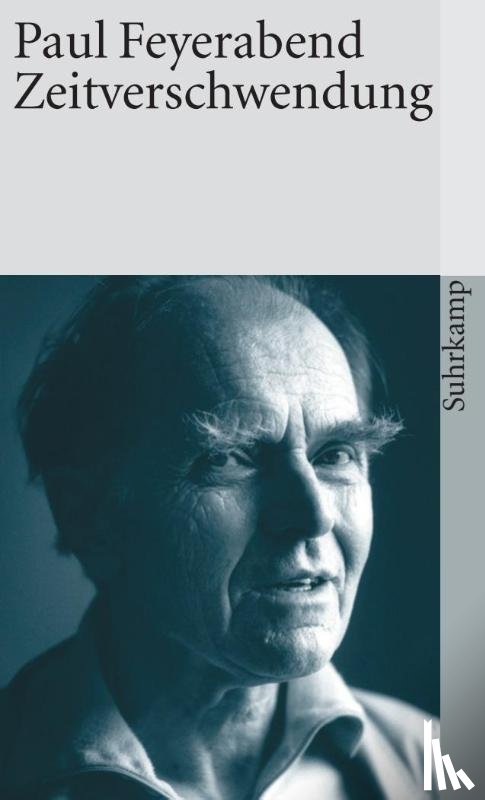 Feyerabend, Paul - Zeitverschwendung