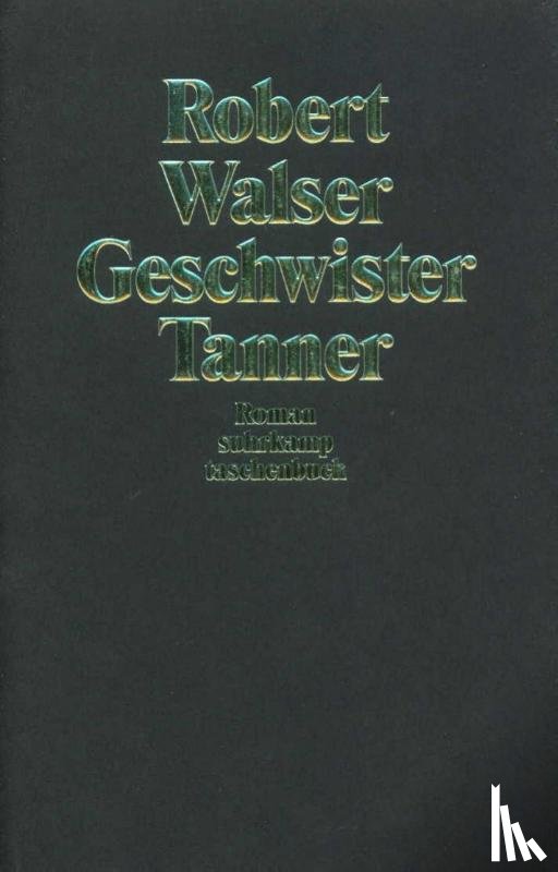 Walser, Robert - Geschwister Tanner