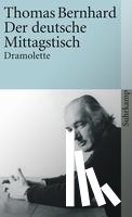 Bernhard, Thomas - Der deutsche Mittagstisch