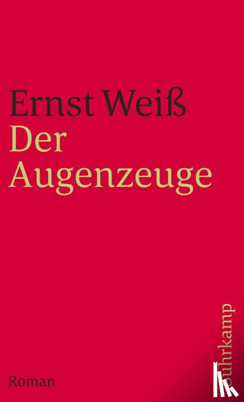 Weiß, Ernst - Der Augenzeuge