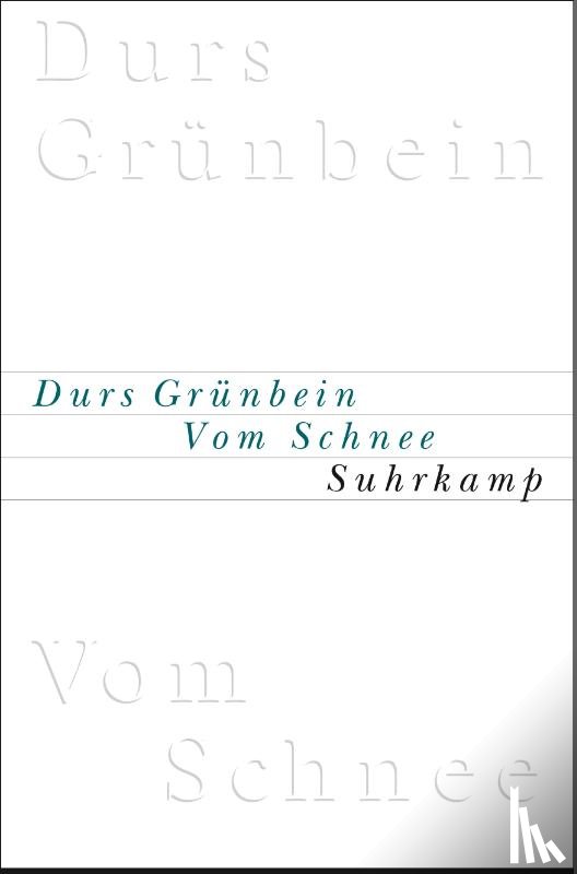 Grünbein, Durs - Vom Schnee oder Descartes in Deutschland