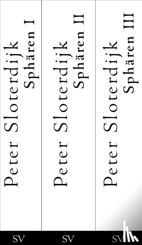 Sloterdijk, Peter - Sphären Bde.1-3
