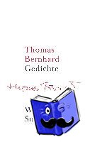 Bernhard, Thomas - Werke 21. Gedichte