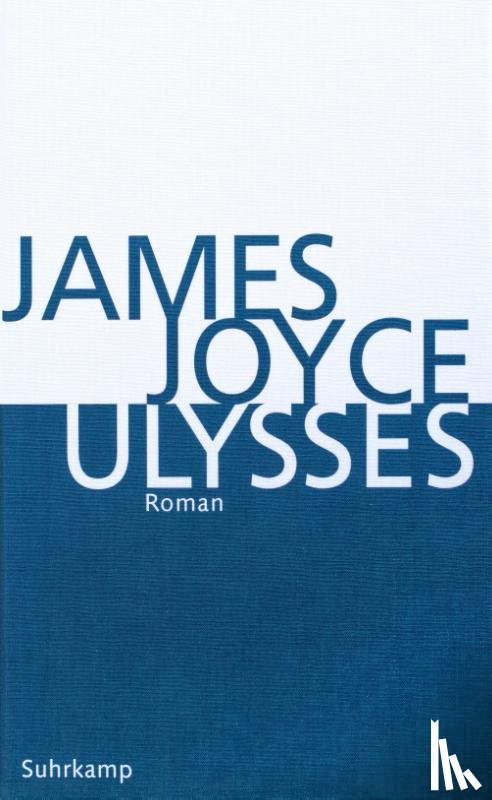 Joyce, James - Ulysses. Kommentierte Ausgabe