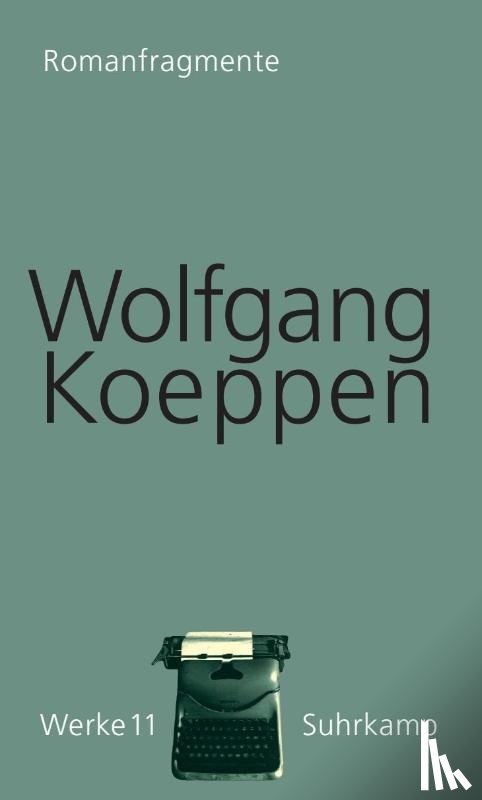 Koeppen, Wolfgang - Romanfragmente