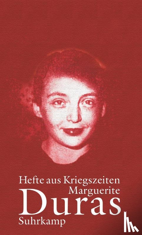 Duras, Marguerite - Hefte aus Kriegszeiten