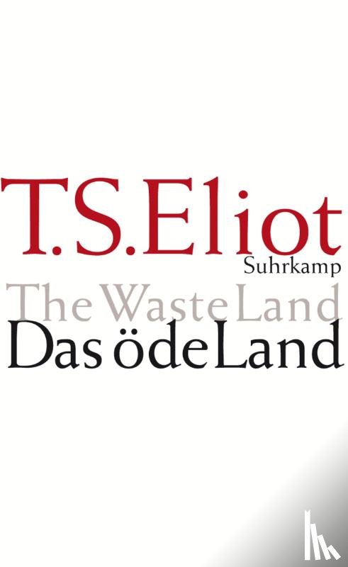 Eliot, Thomas Stearns - Das öde Land