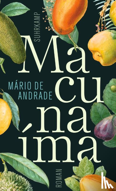 Andrade, Mário de - Macunaíma. Der Held ohne jeden Charakter