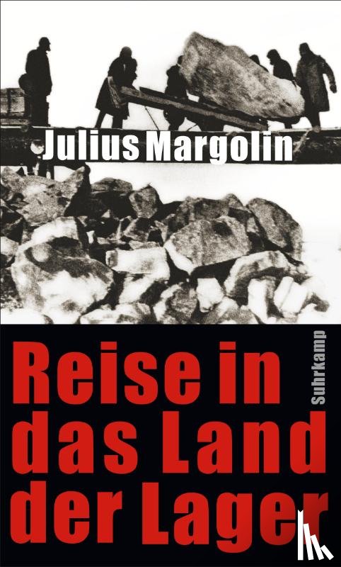 Margolin, Julius - Reise in das Land der Lager