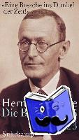 Hesse, Hermann - »Eine Bresche ins Dunkel der Zeit!«