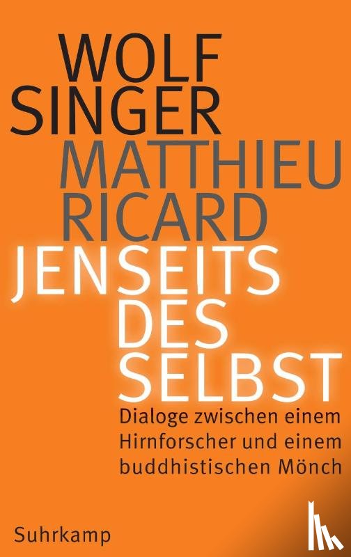 Singer, Wolf, Ricard, Matthieu - Jenseits des Selbst