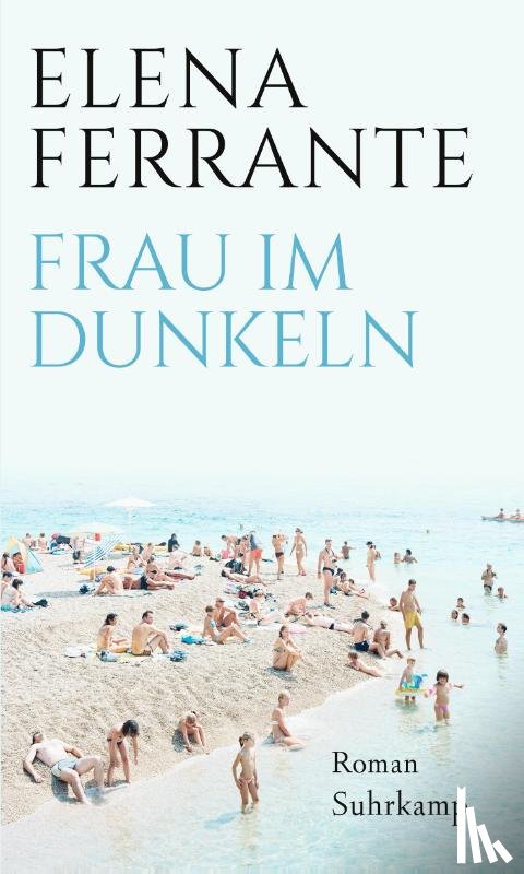 Ferrante, Elena - Frau im Dunkeln