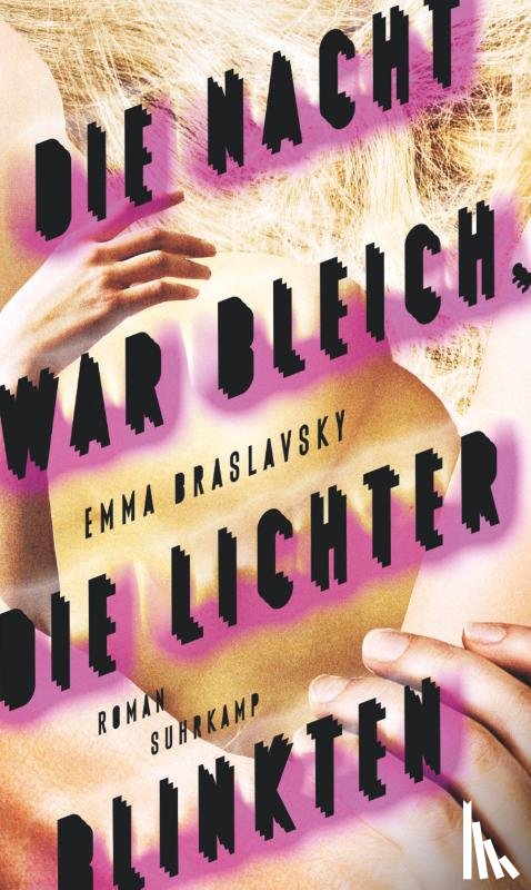 Braslavsky, Emma - Die Nacht war bleich, die Lichter blinkten