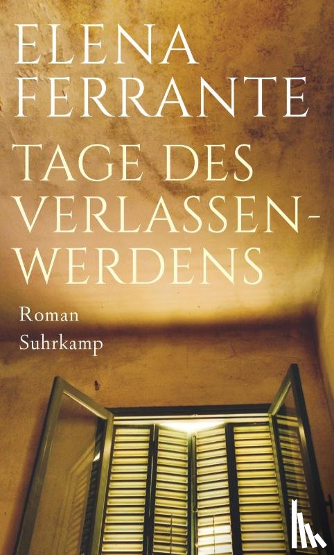 Ferrante, Elena - Tage des Verlassenwerdens