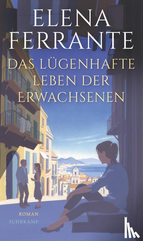 Ferrante, Elena - Das lügenhafte Leben der Erwachsenen
