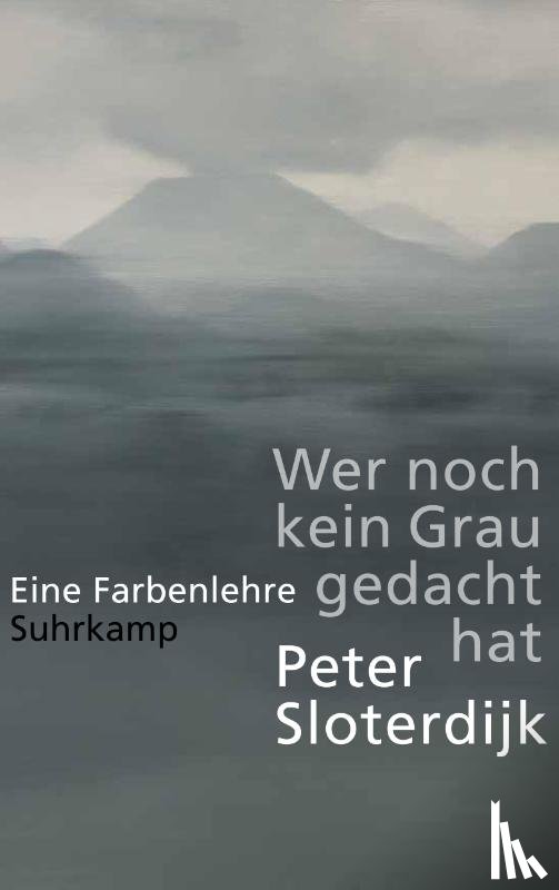 Sloterdijk, Peter - Wer noch kein Grau gedacht hat
