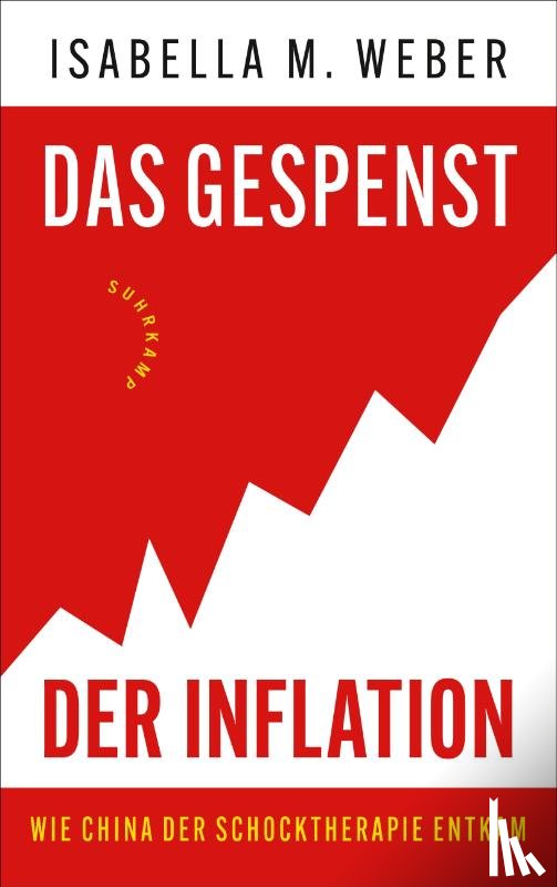 Weber, Isabella M. - Das Gespenst der Inflation