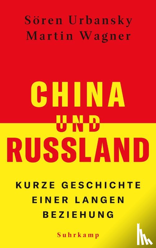 Urbansky, Sören, Wagner, Martin - China und Russland