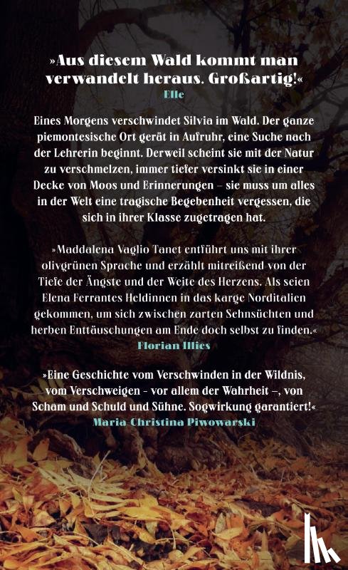 Vaglio Tanet, Maddalena - In den Wald