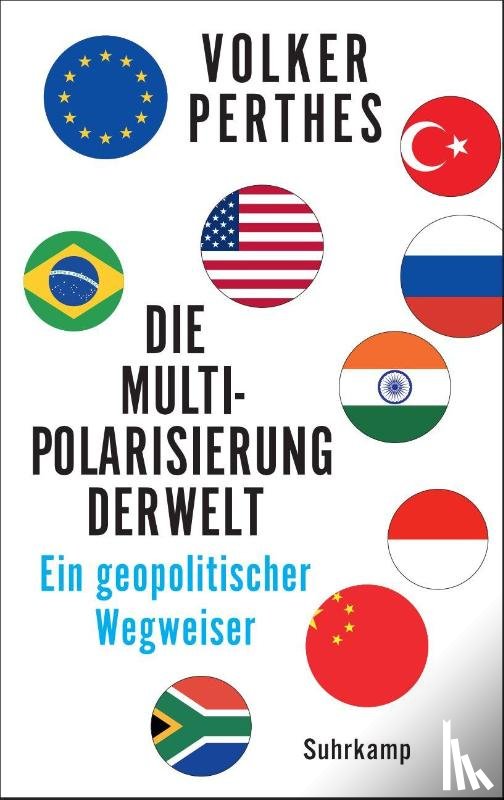 Perthes, Volker - Die Multipolarisierung der Welt