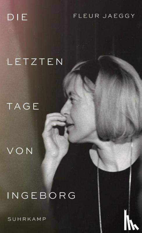 Jaeggy, Fleur - Die letzten Tage von Ingeborg